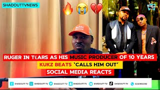 Ruger in t£ars as his producer Kukbeatz of over 10 years ‘calls him out’publicly social media reacts