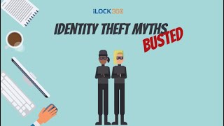 8 Most Common Identity Theft Myths - BUSTED!