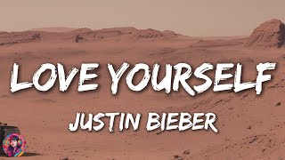 Justin Bieber - Love Yourself || Lyrics