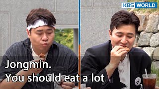 Jongmin. You should eat a lot [2 Days and 1 Night 4 : Ep.132-2] | KBS WORLD TV 220710