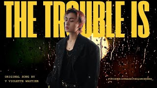 The Trouble Is - V Violette Wautier [ Live Session ] | Cover By Diamond Narakorn