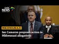 Ian Cameron proposes action in Mkhwanazi allegations