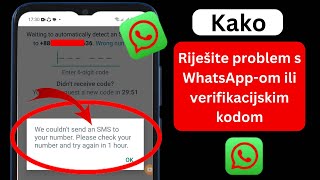 Kako da popravite problem sa vremenom verifikacionog koda WhatsApp | WhatsApp zatim verifikacija