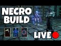 Beating Outward With A Necromancer Build (Part 10) - Live 🔴