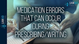 Medication Errors That Can Occur During Prescribing and Writing Orders