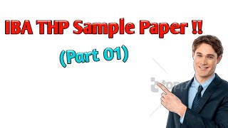 Sukkur IBA THP💪💯 Sample Paper #thp #iba #sample