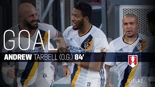 Lamar Hunt U.S. Open Cup: San Jose Earthquakes vs. LA Galaxy: Andrew Tarbell Own Goal