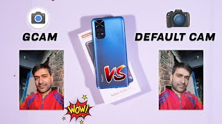 Best Gcam for Redmi Note 11 | Gcam Vs Default Camera, full Comparison | Redmi Note 11