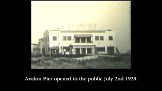 Avalon Pier - Avalon History Center Home Movie