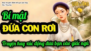 Bí Mật Đứa Con Rơi – Truyện [CỰC HAY] Xúc Động Đêm Nào Cũng Phải Nghe | Lúa Vàng