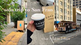 SF vlog | travelling solo, twins peak, golden gate bridge, coffee