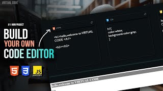 Build Your Own Code Editor Using HTML, CSS & JS 🔥 | #11 Mini Project