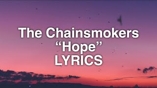 The Chainsmokers, Winona Oak - Hope (Lyrics)