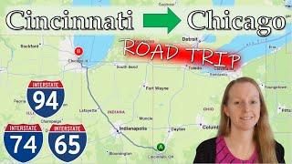 Road Trip | Driving from Cincinnati to Chicago on I-74, I-65, and I-94