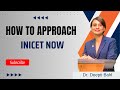 How to Master Your INICET Nov2024 Preparation with Dr. Deepti Bahl