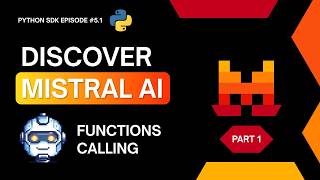 PART 1 - Functions Calling (Tools) with the Mistral Python SDK