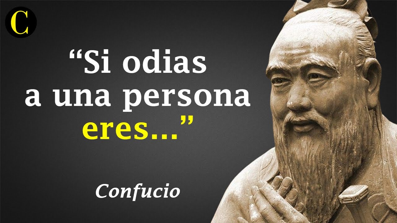 ¡Frases De Confucio!: Para Reflexionar Sobre La VIDA, El AMOR, Los ...