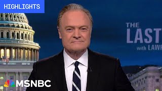 Watch The Last Word With Lawrence O’Donnell Highlights: April 23