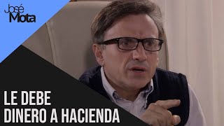 Deber a hacienda | José Mota