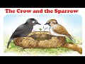 The Crow and the Sparrow story - Panchatantra story telling for kids, in English