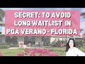 TOP SECRET to buy NEW CONSTRUCTION IN PGA VERANO - avoid the waitlist