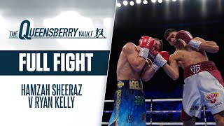 HAMZAH SHEERAZ v RYAN KELLY (Full Fight) | WBO EUROPEAN SUPER WELTERWEIGHT TITLE | QUEENSBERRY VAULT