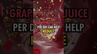 Unbelievable Benefits of Grapefruit Juice!