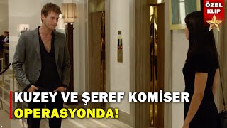 Kuzey ve Şeref Komiser Operasyonda! - Kuzey Güney Özel Klip