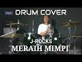 Drums Cover J-Rocks - Meraih Mimpi