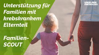 Familien-SCOUT: Unterstützung für Familien mit krebserkranktem Elternteil