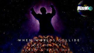 When Worlds Collide: An Orchestral Drum \u0026 Bass Mix