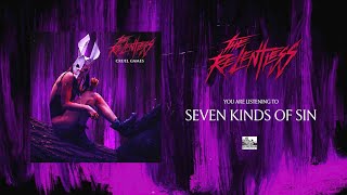 THE RELENTLESS - Seven Kinds of Sin