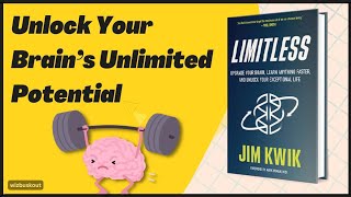 Limitless by Jim Kwik (Book Summary) | Unlock your Brain's Full Potential