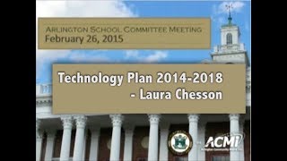 Technology Plan 2014-2018 - Februray 26, 2015