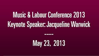 Music & Labour Conference 2013 - Keynote