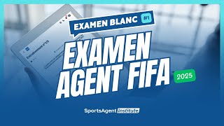 Examen Agent FIFA 2025 : Examen Blanc #1