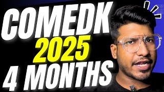 COMEDK 2025 | Crack COMEDK 2025 in just 4 Months | Tips \u0026 Tricks and Strategies