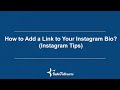 How to Add a Link to Your Instagram Bio? Can You Optimize Your Bio?