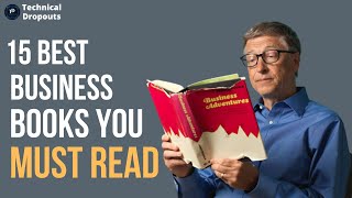 15 Best Success Books You Need to Read to Be Great at Business.