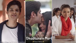 Dhadkanein Meri | Rohan & Mahima | Song Full Screen What's app Status | Hindi ringtone | Love status