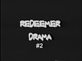 redeemer drama