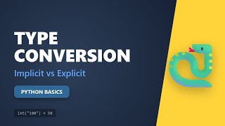 Type Conversion in Python Explained: Implicit vs Explicit Casting