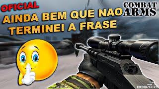 COMBAT ARMS || PARTIDA OFICIAL || AINDA BEM QUE NAO TERMINEI A FRASE