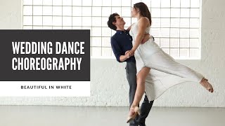 "BEAUTIFUL IN WHITE" WEDDING DANCE | ONLINE TUTORIAL