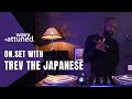 ON.SET with TREV THE JAPANESE | WAVY ATTUNED | West London Boogie, Soulful House & Downtempo