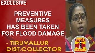 Preventive measures has been taken for flood damage - Tiruvallur District Collector