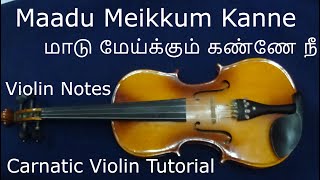 Maadu Meikkum Kanne மாடு மேய்க்கும் கண்ணே நீ #carnatic #violin #notes #maadumeikkumkannenee