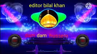 New dj mix qawwali  dam dam hussain moula hussain