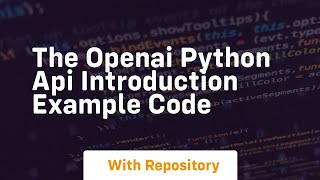 The openai python api introduction example code