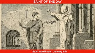 Saint Apollinaris the Apologist, Bishop - January 8th